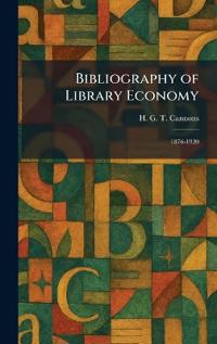 Bibliography of Library Economy