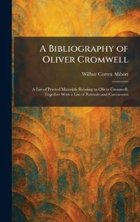 A Bibliography of Oliver Cromwell