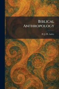 Biblical Anthropology