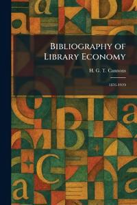 Bokomslag för "Bibliography of Library Economy"