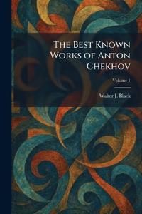 The Best Known Works of Anton Chekhov