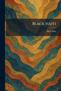 Bokomslag för "Black Haiti"