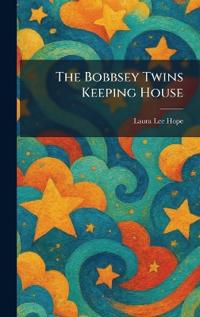 The Bobbsey Twins Keeping House