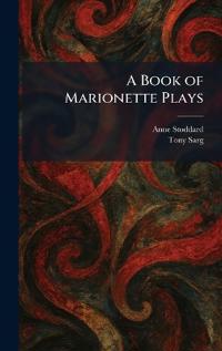 A Book of Marionette Plays