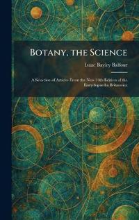 Botany, the Science
