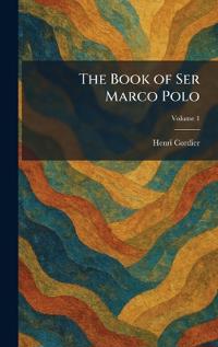 The Book of Ser Marco Polo