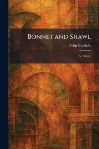 Bonnet and Shawl