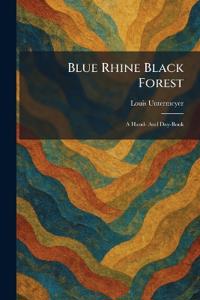 Blue Rhine Black Forest