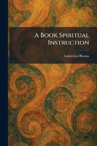 A Book Spiritual Instruction