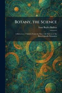 Botany, the Science