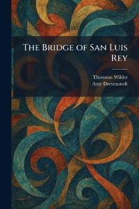 The Bridge of San Luis Rey