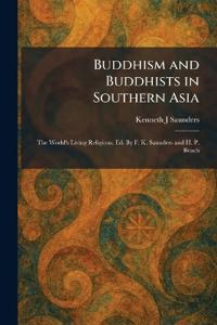 Buddhism and Buddhists in Southern Asia