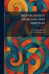 British Artists Morland and Ibbetson