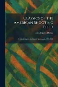 Classics of the American Shooting Field