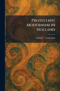 Protestant Modernism in Holland
