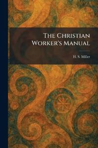 The Christian Worker's Manual