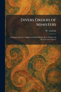 Divers Orders of Ministers