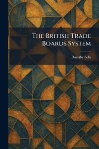 The British Trade Boards System