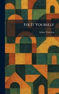 Fix It Yourself
