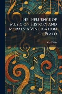 The Influence of Music on History and Morals