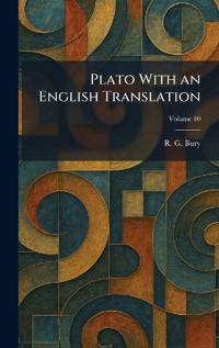 Plato With an English Translation