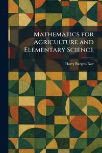Mathematics for Agriculture and Elementary Science