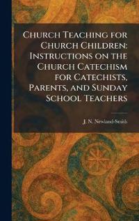 Church Teaching for Church Children