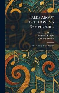 Talks About Beethoven's Symphonies