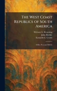 The West Coast Republics of South America