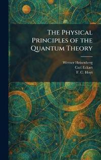 The Physical Principles of the Quantum Theory