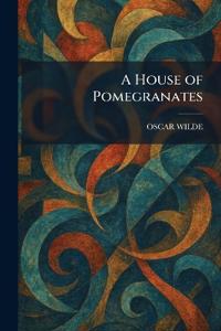 Bokomslag for "A House of Pomegranates"