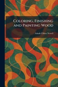 Coloring, Finishing and Painting Wood