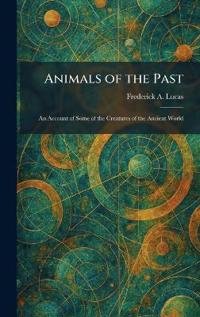 Animals of the Past