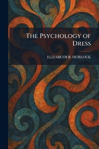 Bokomslag för "The Psychology of Dress"