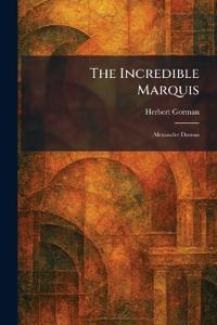 The Incredible Marquis
