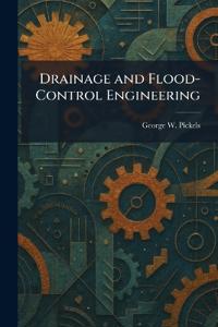 Drainage and Flood- Control Engineering