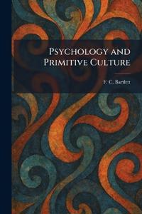 Psychology and Primitive Culture