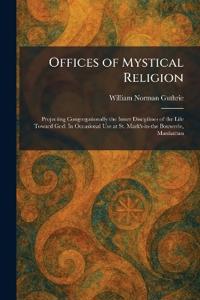Offices of Mystical Religion