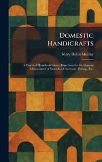 Domestic Handicrafts