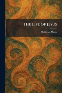 The Life of Jesus