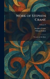 Work of Stephen Crane