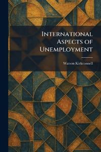 International Aspects of Unemployment