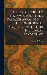 The Epic of the Old Testament