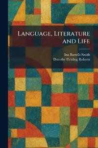 Language, Literature and Life