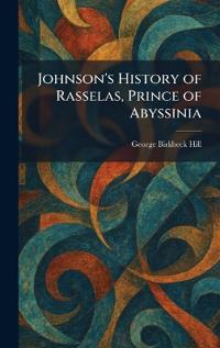 Johnson's History of Rasselas, Prince of Abyssinia