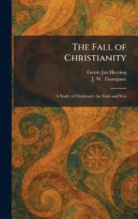 The Fall of Christianity