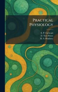 Practical Physiology
