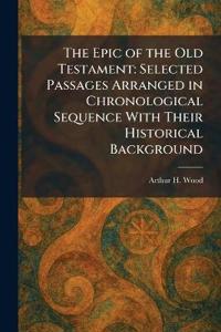 The Epic of the Old Testament