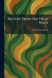 Nature From the High Ways