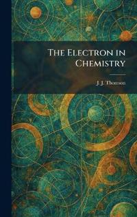 The Electron in Chemistry